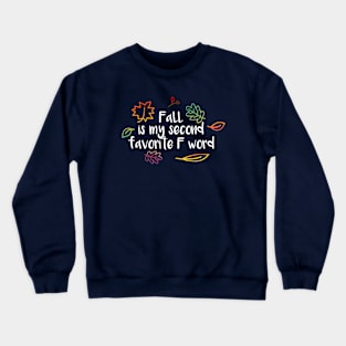 Fall is My Favorite (Light Text) Crewneck Sweatshirt